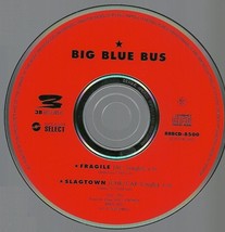 Big Blue Bus CD Fragile, Slagtown 2 Track Promotional CD Disc Only - £1.58 GBP