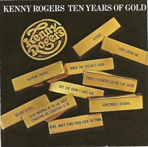 Kenny Rogers CD Ten Years Of Gold 1977 - £1.56 GBP