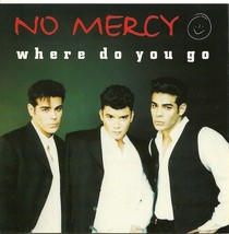 No Mercy CD Where Do You Go 5 Track Single 1996 - £1.59 GBP