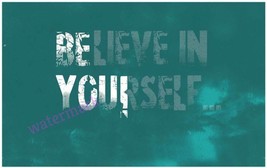 &quot;Believe In Yourself&quot; Inspirational Motivational Quote Publicity Photo - £6.39 GBP