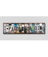 I Love Paddleboarding License Plate Tag Strips Novelty Wood Signs - £44.19 GBP