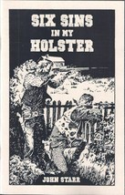 Six Sins in My Holster - John Starr - Sabre Press 2020 Pulp Western Chap... - £2.32 GBP