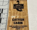 Vintage Matchbook Cover  Catfish Cabin  restaurant Birmingham, AL gmg  U... - £9.95 GBP