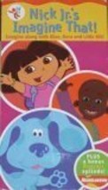 Nick Jr.&#39;s Imagine That! (Dora the Explorer / Little Bill / Blues Clues) [VHS Ta - $44.55