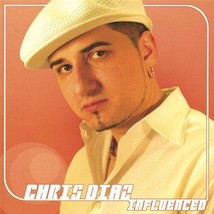 Chris Diaz - Influenced U.S. Cd 2005 13 Tracks - £19.77 GBP