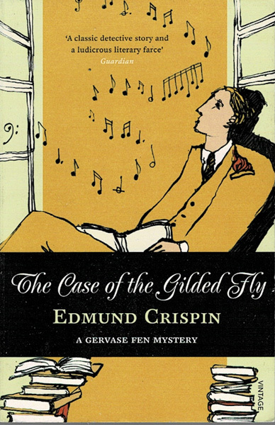 The Case of the Gilded Fly by Edmund Crispin ~ Softcover 2009 - $4.99