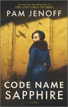 Code Name Sapphire : A Novel by Pam Jenoff (2023, Trade Paperback) - $1.98