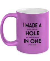 Golf Mugs I Made A Hole In One Pink-M-Mug  - £15.11 GBP