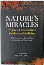 Nature&#39;s Miracles {73} New Alternatives to Modern Medicine by Andy Snyder PB - £26.99 GBP
