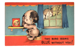 This Burg Seems Blue Without You! Puppy  I Miss You Vtg Linen PC Comic Dogs - £7.10 GBP