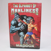 SIGNED The Alphabet Of Manliness By Maddox 2006 Hardcover DJ First Printing Copy - £18.54 GBP