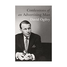 Confessions of an Advertising Man Ogilvy, David/ Parker, Sir Alan (Foreward By) - £10.66 GBP