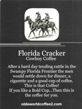 2026 Florida Cracker Cowboy Coffee   Half Pound Fresh Roasted Coffee Who... - $9.85
