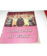 RAILROADS AT WORK- PICTURE BOOK OF AMERICAN RAILROADS IN ACTION- 1951 M45 - $225.63 MXN