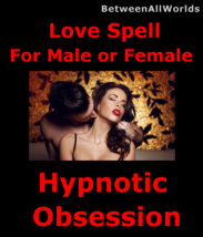 Gaia Love Spell 4 Female Or Male Hypnotic Passion Obsession &amp; Free Wealth Ritual - £109.68 GBP