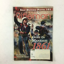 July 2011 American Rifleman Magazine Guns of Manassas 1861 Sons of Guns - £7.98 GBP
