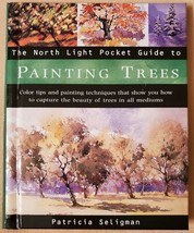 Painting Trees (North Light Pocket Guide To) By Patricia Seligman - Hardcover - £4.41 GBP