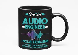 Make Your Mark Design I Am an Audio Engineer, I Solve Problems, Black 11oz Ceram - £17.12 GBP+