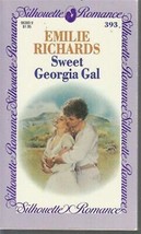 Richards, Emilie - Sweet Georgia Gal - Silhouette Romance - # 393 - £1.79 GBP