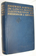 1914 ANTIQUE LINCOLNSHIRE ENGLAND HIGHWAYS BYWAYS HISTORY BOOK + ATLAS MAP - £29.20 GBP