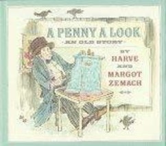 A Penny a Look: An Old Story Zemach, Harve and Zemach, Margot - $12.99