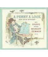 A Penny a Look: An Old Story Zemach, Harve and Zemach, Margot - $12.99