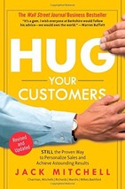 Hug Your Customers: The Proven Way to Personalize Sales and Achieve Asto... - £3.85 GBP