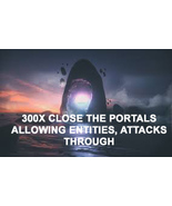 300X EXTREME CLOSE THE PORTAL ALLOWING ENTITIES PSYCHIC ATTACKS THROUGH MAGICK  - £52.33 GBP