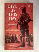 Give Us This Day - Sidney Stewart - 1942 Bataan Death March - World War Two - £3.11 GBP