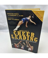 The Complete Guide to Cheerleading: All the Tips, Tricks, and Inspiration... - $36.80