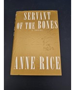 Servant of the Bones by Anne Rice ~ SHIPS FROM THE USA, NOT A DROP-SHIP ... - £3.95 GBP