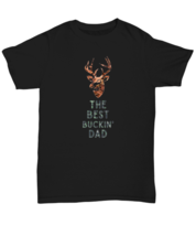 DAD TShirt BEST BUCKIN DAD Black-U-Tee  - £14.18 GBP