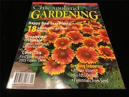 Chicagoland Gardening Magazine Jan/Feb 2005 18 Best for our Gardens - £7.97 GBP
