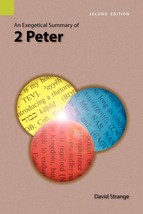 An Exegetical Summary of 2nd Peter, 2nd Edition (Paperback or Softback) - $39.59