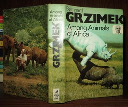 Grzimek, Bernhard Among Animals Of Africa 1st Edition 1st Printing - $55.00