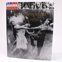 Our American Century The End Of Innocence 1910-1920 By Time Life Books HC w/DJ - £7.66 GBP