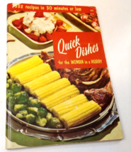 Culinary Arts Institute Cookbook Quick Dishes For Woman In A Hurry 1955 - £7.16 GBP
