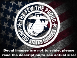 The Few The Proud United States Marines USMC Decal US Made US Seller - £5.27 GBP+
