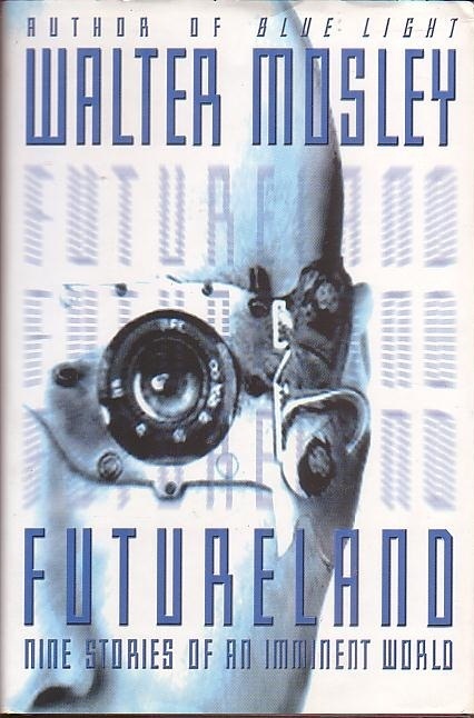 Futureland Walter Mosley, hardcover, good used condition - $1.99