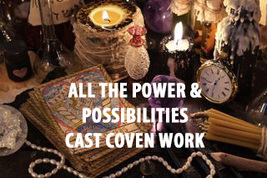 50 - 200x FULL COVEN ALL THE POWER & POSSIBILITES WORK MAGICK WITCH HIGH MAGICK image 2