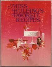 Miss Hulling&#39;s Favorite Recipes [Spiral-bound] Apted, Florence Hulling, Apted, S - £97.50 GBP