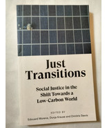 Just Transitions : Social Justice in the Shift Towards a Low-Carbon Worl... - $29.21