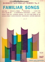 Robbins All-Organ Series No. 3 Familiar Songs - $11.99
