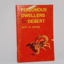 Poisonous Dwellers of the Desert 1976 Book Paperback Insects Bugs Spiders Bees  - £11.18 GBP