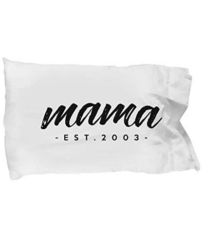 Unique Gifts Store Mama, Est. 2003 - Pillow Case - $17.95
