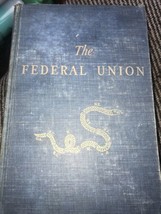 The Federal Union History By John D. Hicks 1948 Vintage Houghton Mifflin - £20.13 GBP
