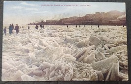 1909 Postcard Walking Frozen Mississippi River in Winter At St. Louis Mi... - £4.09 GBP