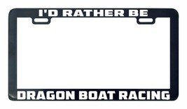 I&#39;D Rather Ser Dragon Barco Racing Licencia Placa Marco Soporte - £4.97 GBP