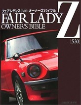Fairlady Z Nissan S30 Owner&#39;s Bible Mechanical Book - £150.18 GBP