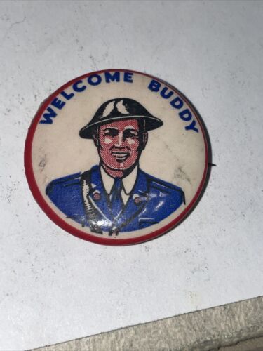 Welcome Buddy WWII Homefront  1 1/4” pinback button pin - $3.96
